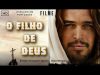 O Filho de Deus – 2014
